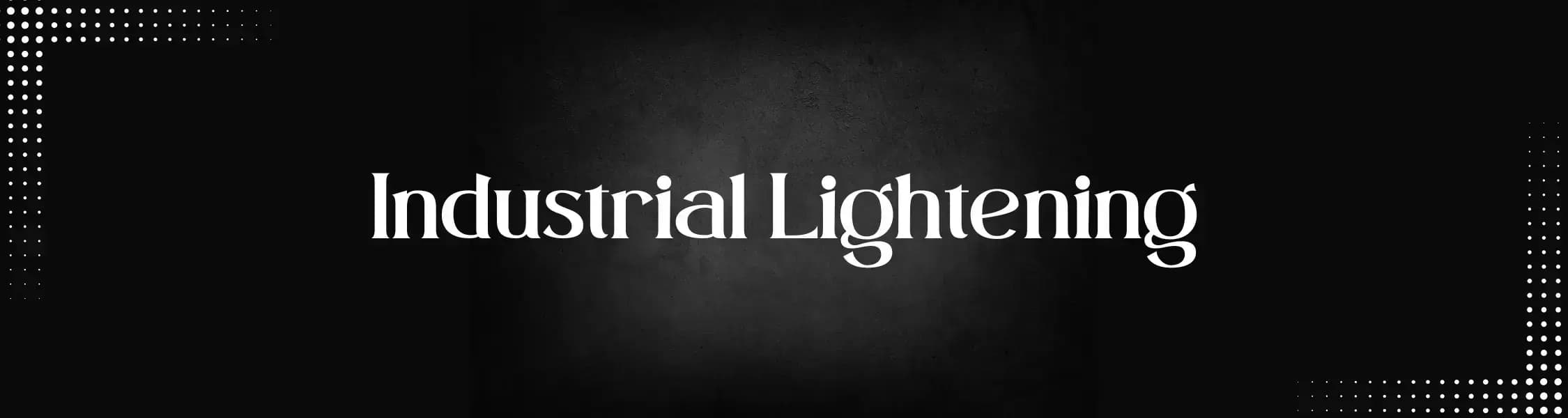 Industrial Lighting Banner